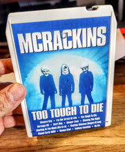 Load image into Gallery viewer, McRackins - Too tough to die (pre order)
